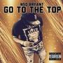 Go To The Top (Explicit)