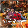 Noche Bohemia (Explicit)