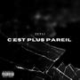 C'est plus pareil (Explicit)