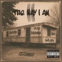 The Way I Am Pt II (Explicit)