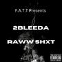 Raww Shxt (Explicit)