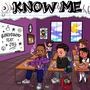 Know Me (feat. Jyel) [Explicit]