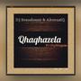 Qhaqhazela (feat. AkmusiQ & Citykingrsa)