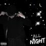 All Night (Explicit)