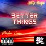 Better Things (Explicit)