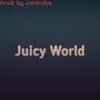 Juicy World