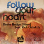 Follow Your Heart (DJN Project)