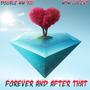 Forever And After That (Explicit)