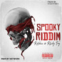 SPOOKY RIDDIM (Explicit)