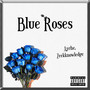 Blue Roses (Explicit)