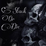 Stack Or Die (Explicit)