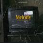 Melody (feat. ysn chrissss) [Explicit]