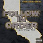 Follow in Order (Lupah Phaiym Remix) [feat. Yung Trim & Dizz]