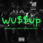 Wussup (Explicit)