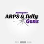 ARPS & FULLY GENS (feat. TybMall) [Explicit]