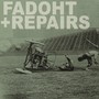 Repairs / FADOHT (Explicit)