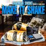 Make It Shake (Explicit)