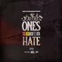 Jealous Ones Still Hate (Explicit)