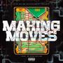 Making Moves (Explicit)