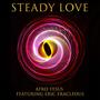 STEADY LOVE (feat. ERIC ERACLEOUS)