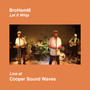 Let It Whip (Live at Cooper Sound Waves)