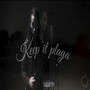 Keep It Playa (Explicit)