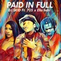 Paid In Full (feat. 705 & Ella Indri)