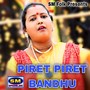 PIRET PIRET BANDHU