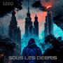 Sous les débris (Explicit)