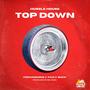 Top Down (feat. ItzDaDominoBaby & Buck Nasty) [Explicit]