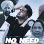 NO NEED (feat. Gurbir Gora)