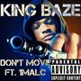 Dont Make A Move. (Explicit)