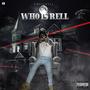 WHO IS RELL (Explicit)