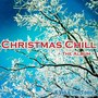 Christmas Chill (The Christmas Chill Album - By K.Vio & Tim Tonic)