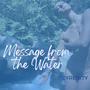 Message from the Water