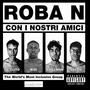 Roba N con i Nostri Amici (Explicit)