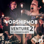 Venture 2: No Longer Slaves - EP