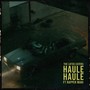 Haule Haule (feat. Rapper Mahi) [Explicit]