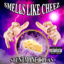 Smells Like Cheez (Explicit)