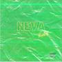 Neva (Explicit)