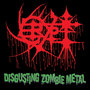 Disgusting Zombie Metal