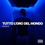 Tutto l’oro del mondo (Explicit)