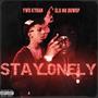 Stay Lonely (feat. Slo Mo Duwop) [Explicit]