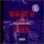 Nights For This (feat. Adrian Michael) [Explicit]