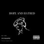 HOPE AND HATRED (Explicit)