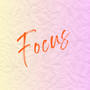 Focus