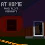 At Home (feat. WeeBay073) [Explicit]