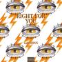 RIGHT FOR YOU (Explicit)