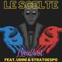 Le Scelte (feat. Udinì & StratoEspo) [Explicit]