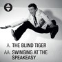 The Blind Tiger / Swinging At the Speakeasy